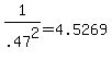 1%2F.47%5E2+=+4.5269