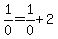 1%2F0=+1%2F0+%2B+2