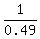 1%2F0.49