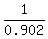 1%2F0.902