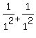 1%2F1%5E2%2B1%2F1%5E2