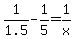 1%2F1.5-1%2F5=1%2Fx