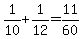 1%2F10%2B1%2F12=11%2F60