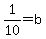 1%2F10=b