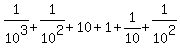 1%2F10%5E3%2B1%2F10%5E2%2B10%2B1%2B1%2F10%2B1%2F10%5E2