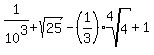 1%2F10%5E3%2Bsqrt%2825%29-%281%2F3%29%2Aroot%284%2C4%29%2B1