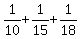 1%2F10+%2B+1%2F15+%2B+1%2F18