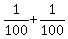 1%2F100+%2B+1%2F100