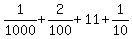 1%2F1000%2B2%2F100%2B11%2B1%2F10
