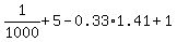 1%2F1000%2B5-0.33%2A1.41%2B1
