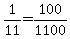 1%2F11=100%2F1100