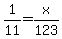 1%2F11=x%2F123