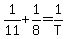 1%2F11+%2B+1%2F8+=+1%2FT