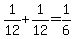 1%2F12%2B1%2F12=1%2F6