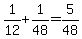 1%2F12%2B1%2F48=5%2F48