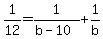 1%2F12=1%2F%28b-10%29%2B1%2Fb