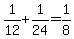 1%2F12+%2B+1%2F24+=+1%2F8