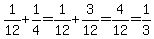 1%2F12+%2B+1%2F4+=+1%2F12+%2B+3%2F12+=+4%2F12+=+1%2F3
