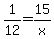 1%2F12+=+15%2Fx