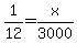 1%2F12+=+x%2F3000
