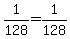 1%2F128+=+1%2F128