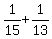 1%2F15%2B1%2F13