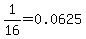 1%2F16=0.0625