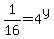 1%2F16+=+4%5Ey