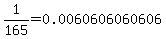 1%2F165=0.0060606060606
