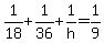 1%2F18%2B1%2F36%2B1%2Fh=1%2F9