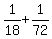 1%2F18+%2B+1%2F72