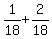 1%2F18+%2B+2%2F18