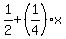1%2F2%2B%281%2F4%29%2Ax