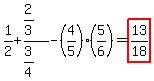 1%2F2%2B%282%2F3%29%2F%283%2F4%29-%284%2F5%29%285%2F6%29=highlight%2813%2F18%29