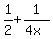 1%2F2%2B1%2F%284x%29