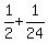 1%2F2%2B1%2F24