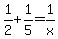 1%2F2%2B1%2F5=1%2Fx