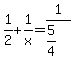 1%2F2%2B1%2Fx=1%2F%285%2F4%29