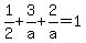 1%2F2%2B3%2Fa%2B2%2Fa=1
