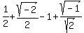 1%2F2%2Bsqrt%28-2%29%2F2-1%2Bsqrt%28-1%29%2Fsqrt%282%29