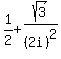 1%2F2%2Bsqrt%283%29%2F%282i%29%5E2