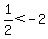 1%2F2%3C-2