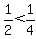 1%2F2%3C1%2F4