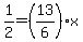 1%2F2=%2813%2F6%29x