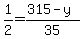1%2F2=%28315-y%29%2F35