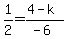 1%2F2=%284-k%29%2F%28-6%29