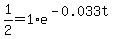 1%2F2=1%2Ae%5E%28-0.033t%29