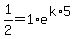 1%2F2=1%2Ae%5E%28k%2A5%29