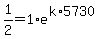 1%2F2=1%2Ae%5E%28k%2A5730%29