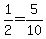 1%2F2=5%2F10